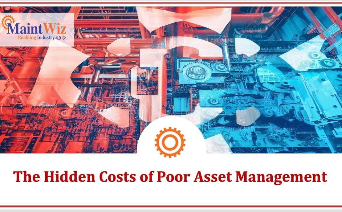  The Hidden Costs of Poor Asset Management