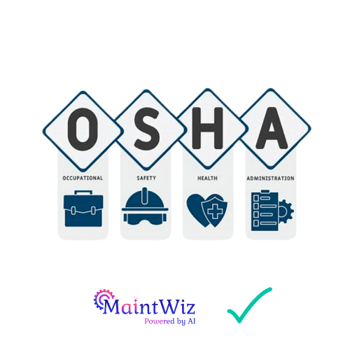 AI-Powered MaintWiz CMMS meets OSHA standards, ensuring a safe and compliant work environment.