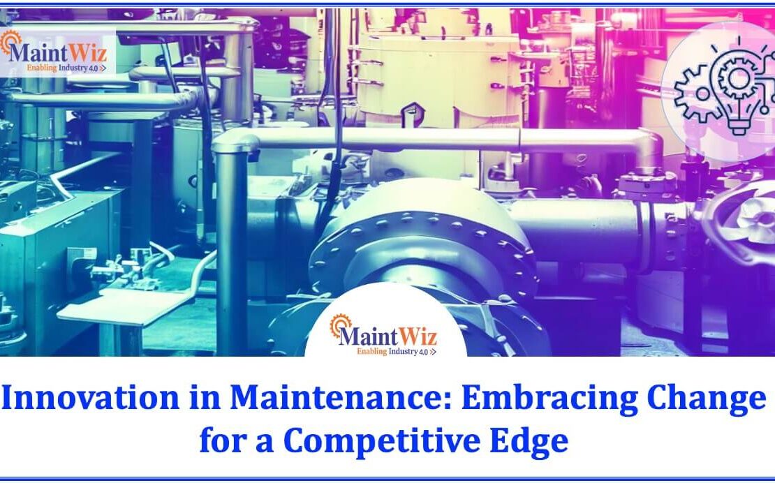  8 Ways Maintenance Innovation Benefits Businesses