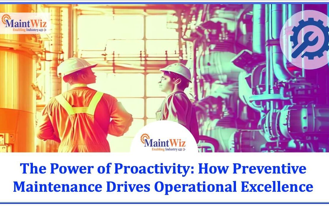  Power Proactivity Preventive Maintenance Drives Operational Excellence